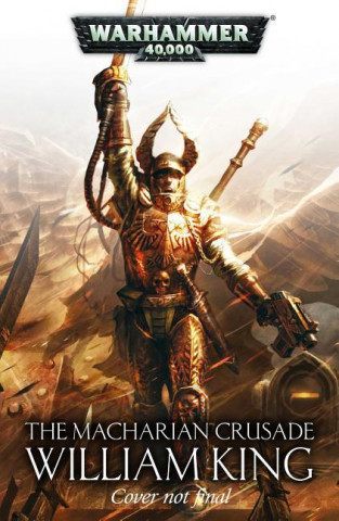 Macharian Crusade Omnibus