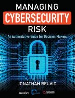 Managing Cybersecurity Risk