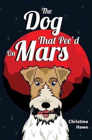 Dog That Peed on Mars