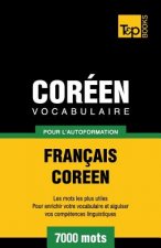 Vocabulaire Francais-Coreen pour l'autoformation - 7000 mots