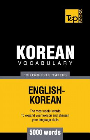 Korean vocabulary for English speakers - 5000 words (Andrey Taranov)(Puha kötésű)
