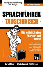 Sprachfuhrer Deutsch-Tadschikisch und Mini-Woerterbuch mit 250 Woertern