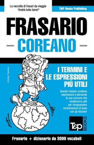 Frasario Italiano-Coreano e vocabolario tematico da 3000 vocaboli