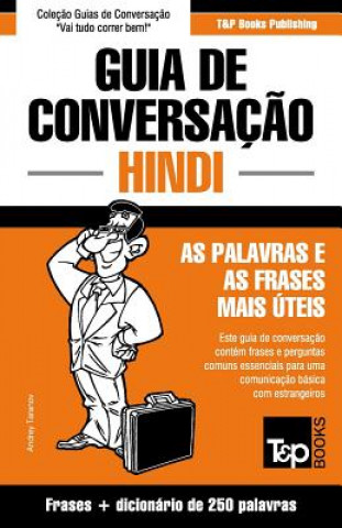 Guia de Conversacao Portugues-Hindi e mini dicionario 250 palavras