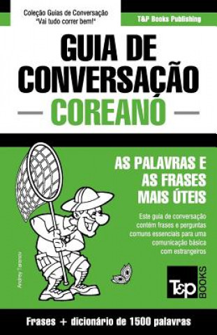 Guia de Conversacao Portugues-Coreano e dicionario conciso 1500 palavras