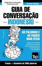 Guia de Conversacao Portugues-Indonesio e vocabulario tematico 3000 palavras