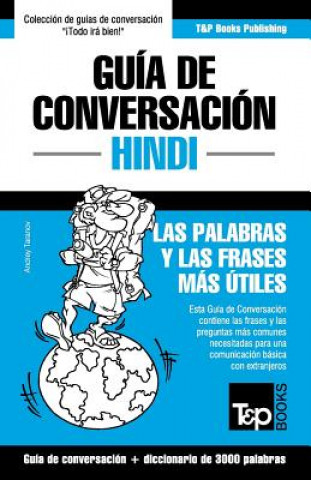 Guia de Conversacion Espanol-Hindi y vocabulario tematico de 3000 palabras