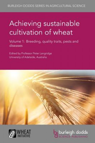 Achieving Sustainable Cultivation of Wheat Volume 1