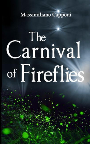 The Carnival of Fireflies