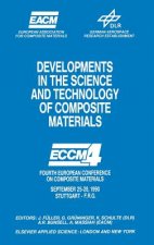 Developments in the Science and Technology of Composite Materials: Fourth European Conference on Composite Materials September 25 28, 1990 Stuttgart-G