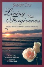 Living in His Forgiveness