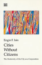 Cities Without Citizens: Modernity of the City as a Corporation