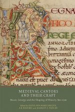 Medieval Cantors and their Craft