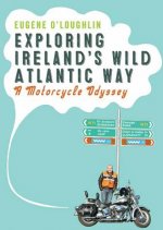 Exploring Ireland's Wild Atlantic Way: A Motorcycle Odyssey