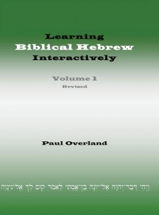 Learning Biblical Hebrew Interactively, I (Student Edition, Revised)