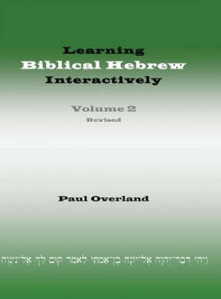 Learning Biblical Hebrew Interactively, 2 (Student Edition, Revised)