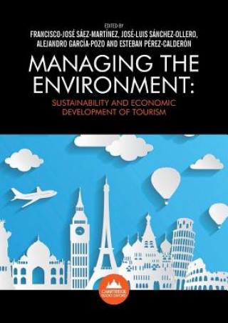 Managing the Environment: Sustainability and Economic Development of Tourism