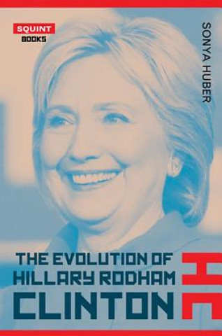 Evolution of Hillary Clinton