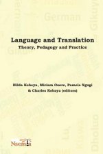 Language and Translation: Theory, Pedagogy and Practice