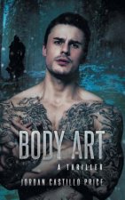 Body Art: A Thriller