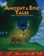 Ancient and Epic Tales: From Around the World