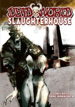 Deadworld: Slaughterhouse
