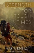 Strength for Tough Times, 2nd edition: Encouragement from God's Word
