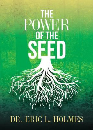 The Power of the Seed