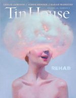Tin House: Rehab