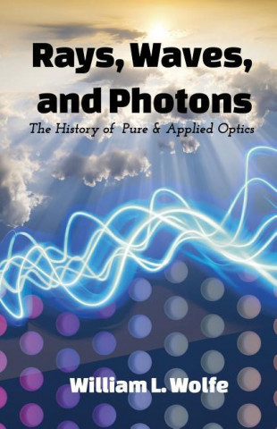 Rays, Waves and Photons