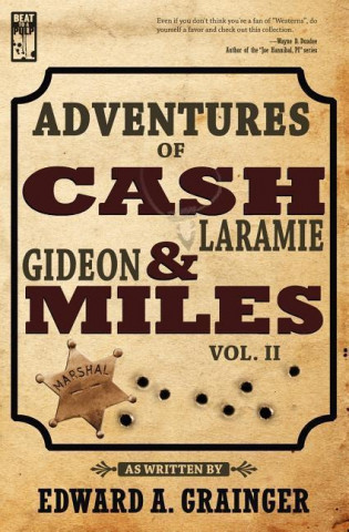 Adventures of Cash Laramie and Gideon Miles Vol. II