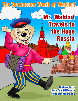 Mr. Waldorf Travels to the Huge Russia