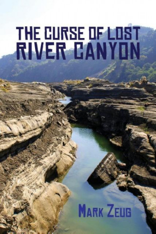 The Curse of Lost River Canyon
