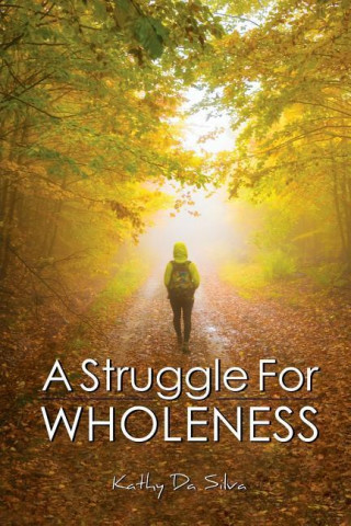 Struggle for Wholeness
