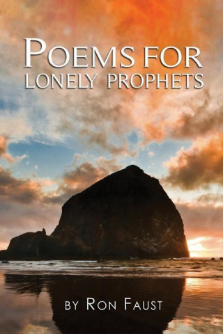 Poems for Lonely Prophets