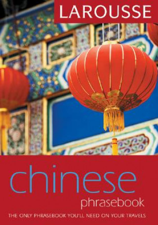 Larousse Chinese Phrasebook