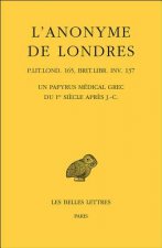 L'Anonyme de Londres: Un Papyrus Medical Grec Du Ler Siecle Apres J.-C.