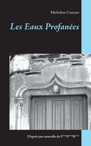 Les Eaux Profanees