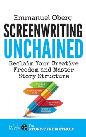 Screenwriting Unchained