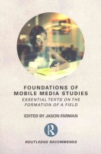 Foundations of Mobile Media Studies