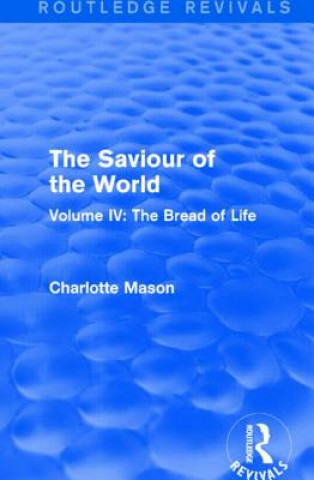 Saviour of the World (Routledge Revivals)