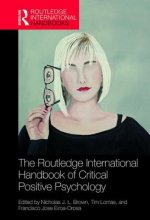 Routledge International Handbook of Critical Positive Psychology