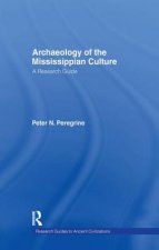 Archaeology of the Mississippian Culture