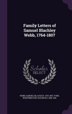 Family Letters of Samuel Blachley Webb, 1764-1807