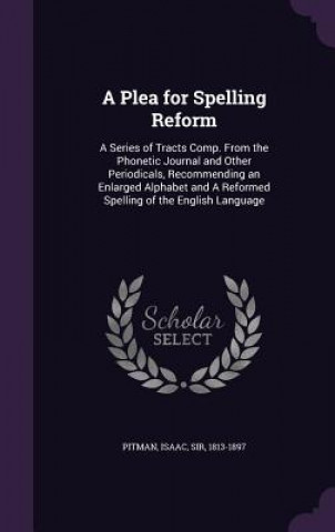 Plea for Spelling Reform