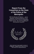 Report from the Committee on the State of the Police of the Metropolis