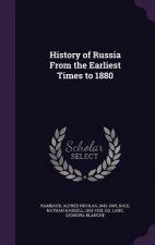 History of Russia from the Earliest Times to 1880