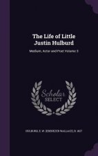 Life of Little Justin Hulburd