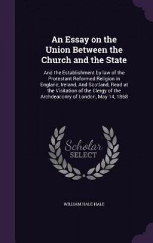 Essay on the Union Between the Church and the State