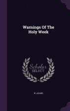 Warnings of the Holy Week